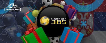 planet win 365 srbija - Planet Win 365, Kladionica najvećih Bonusa u Srbiji